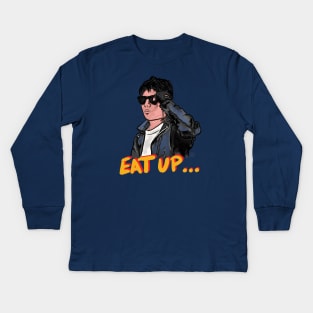 Rudy Says Eat Up Kids Long Sleeve T-Shirt